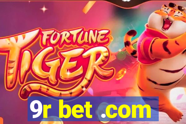 9r bet .com